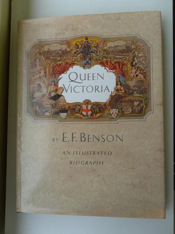 QUEEN VICTORIA by E.F. Benson