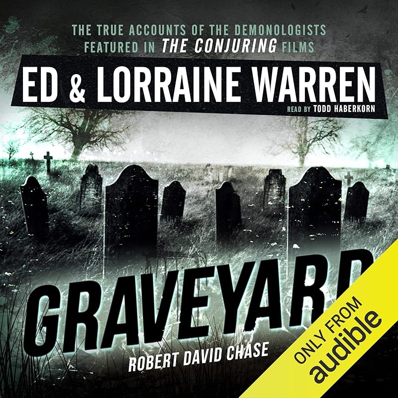 Graveyard: Ed & Lorraine Warren, Book 1 by Ed Warren