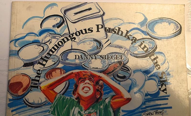 Humongous Pushka in the Sky by Danny Siegel