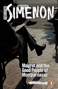 Maigret and the Good People of Montparnasse (Inspector Maigret)