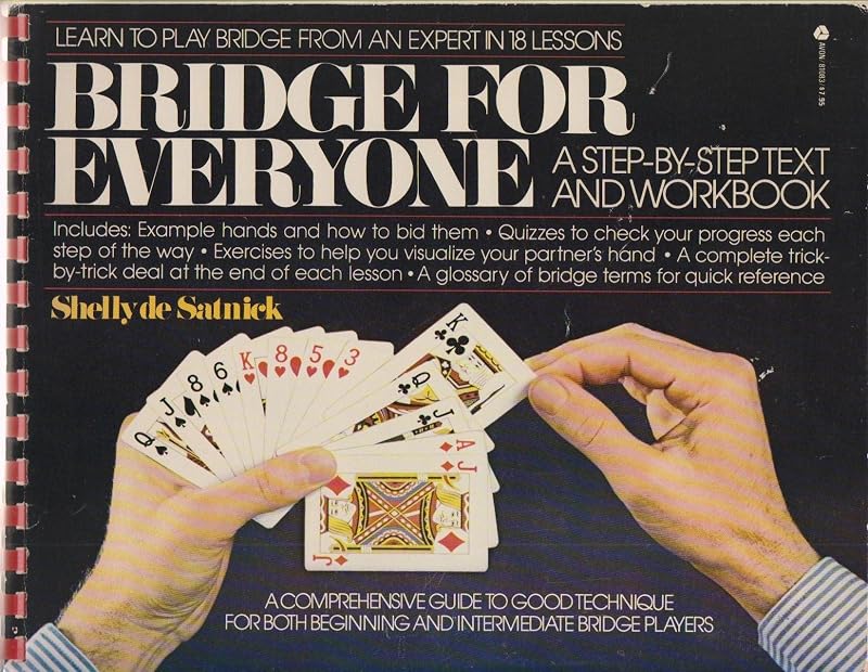 Bridge for Everyone: A Step-By-Step Text and Workbook by Shelly de Satnick