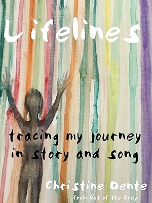 Lifelines: Tracing My Journey in Story and Song