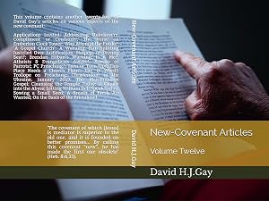 New-Covenant Articles: Volume Twelve