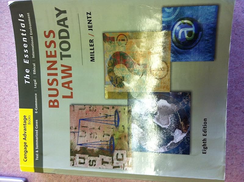 Business Law Today: The Essentials by Roger LeRoy Miller