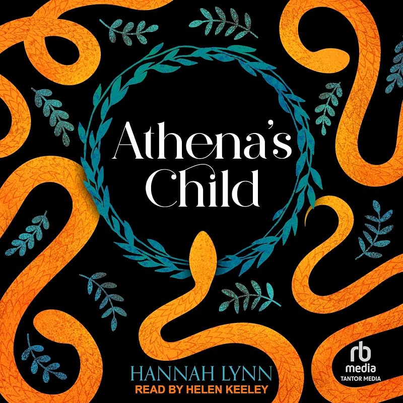 Athena's Child: The Grecian Women Series, Book 1 by Hannah Lynn