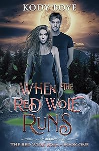 When the Red Wolf Runs (The Red Wolf Saga Book 1)