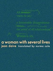 A Woman with Several Lives by Jean Daive