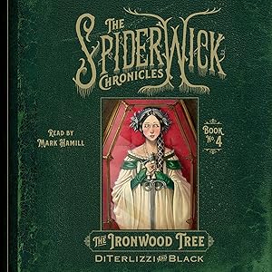 The Ironwood Tree: The Spiderwick Chronicles, Book 4