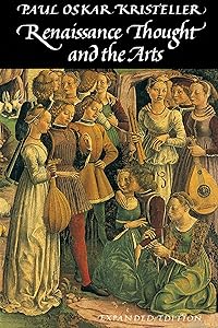 Renaissance Thought and the Arts: Collected Essays