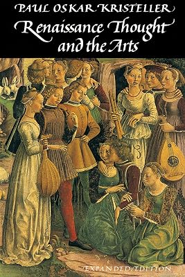 Renaissance Thought and the Arts: Collected Essays