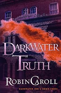 Darkwater Truth (Darkwater Inn Book 3)