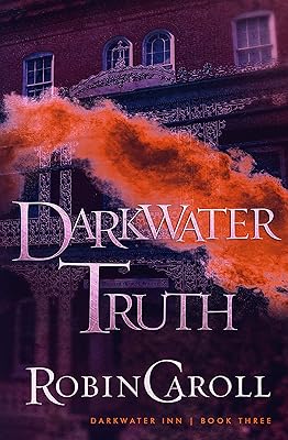 Darkwater Truth (Darkwater Inn Book 3)