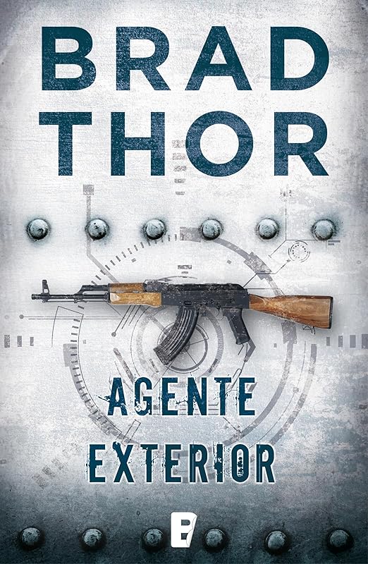 Agente exterior (Spanish Edition) by Brad Thor