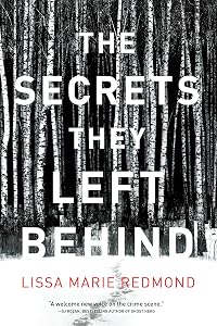 The Secrets They Left Behind: A Mystery