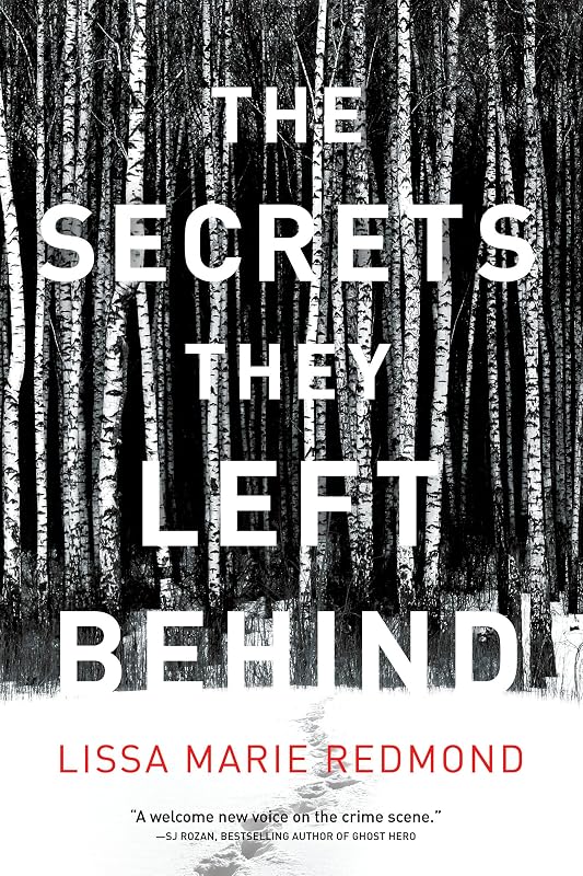 The Secrets They Left Behind: A Mystery by Lissa Marie Redmond