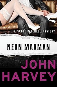 Neon Madman (The Scott Mitchell Mysteries)