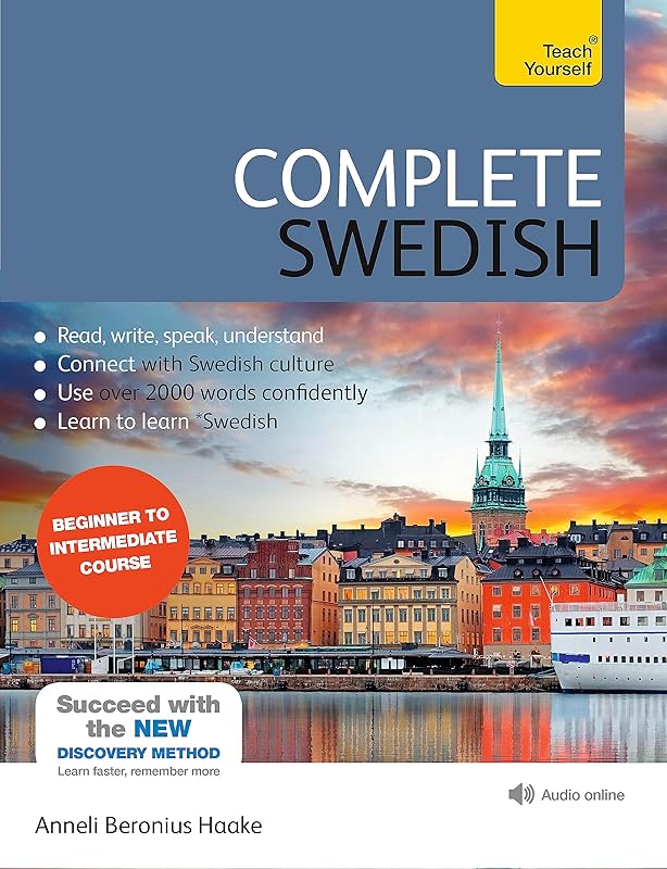 Complete Swedish Beginner to Intermediate Course: Learn to read, write, speak and understand a new language with Teach Yourself (Complete Language Courses) by Anneli Haake