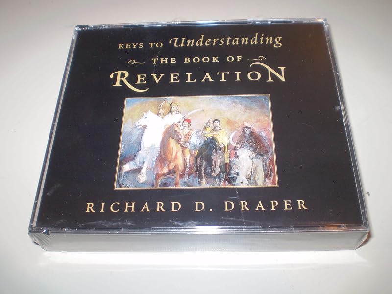 Keys to Understanding the Book of Revelations by Richard D Draper