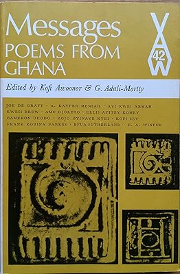 Messages: Poems from Ghana (African Writers Series)