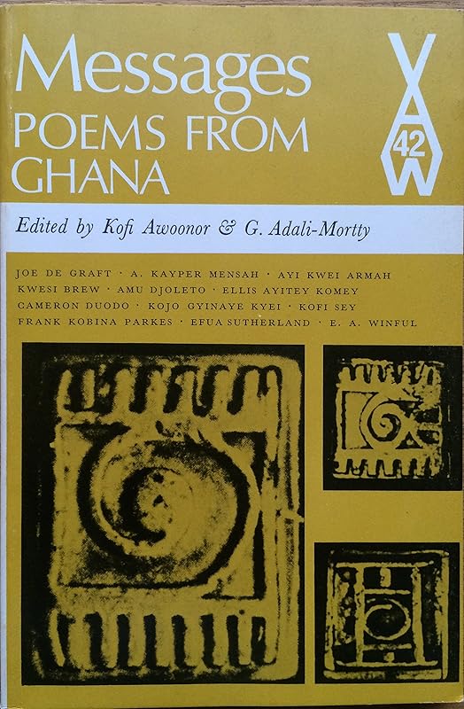 Messages: Poems from Ghana (African Writers Series) by Kofi Awoonor