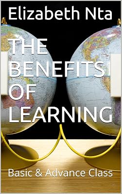 THE BENEFITS OF LEARNING: Basic & Advance Class