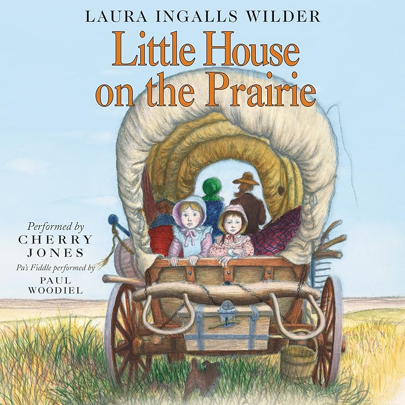 Little House on the Prairie: Little House, Book 3 by Laura Ingalls Wilder