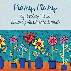 Mary, Mary by Lesley Crewe