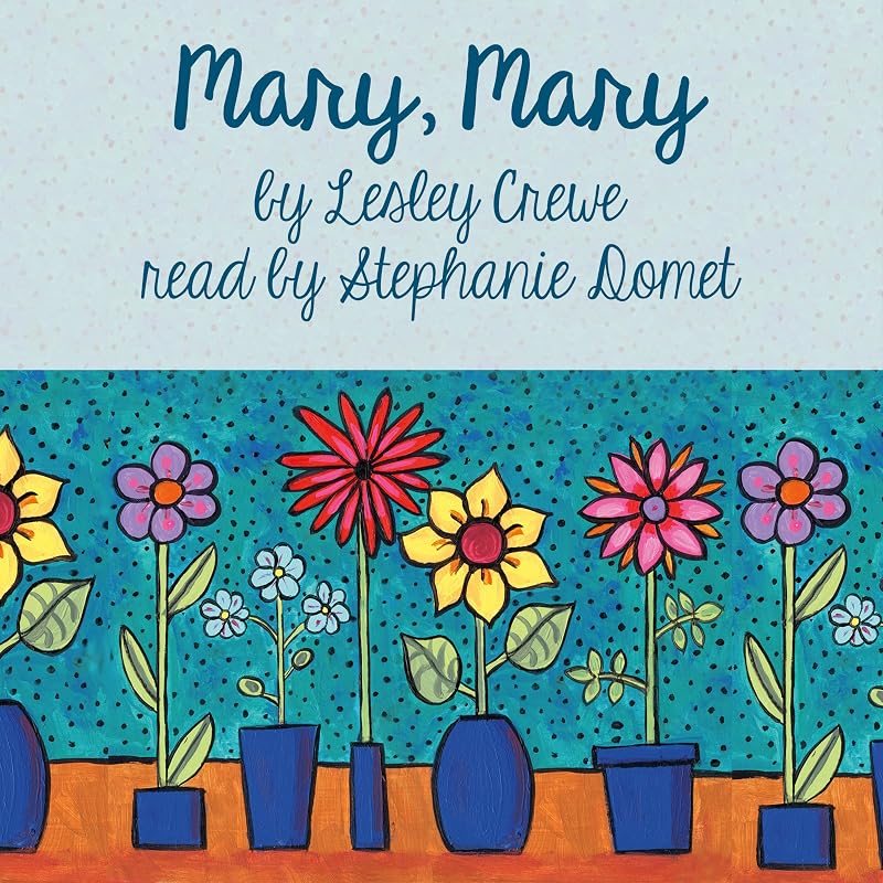 Mary, Mary by Lesley Crewe