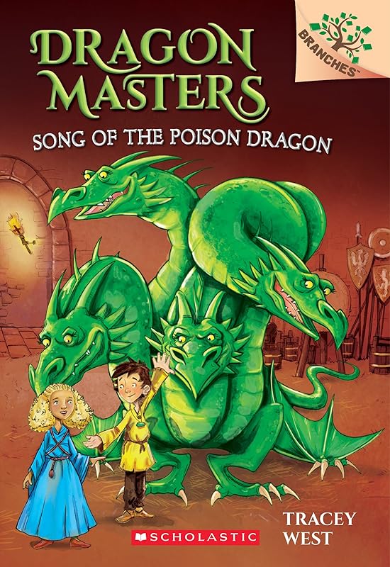 Song of the Poison Dragon (Dragon Masters. Scholastic Branches, 5) by Tracey West