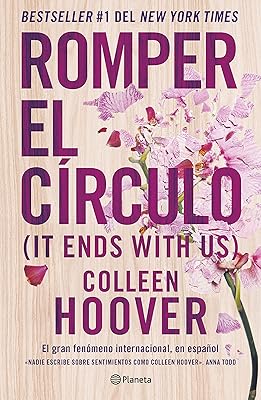 Romper el Círculo / It Ends with Us (Spanish Edition)