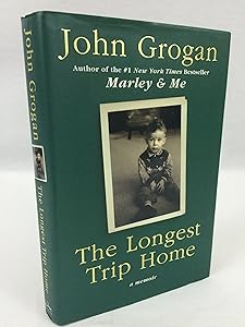 The Longest Trip Home: A Memoir