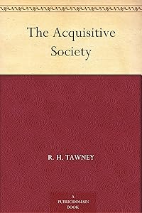 The Acquisitive Society
