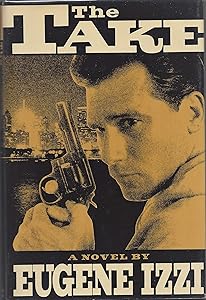 The Take by Eugene IZZI