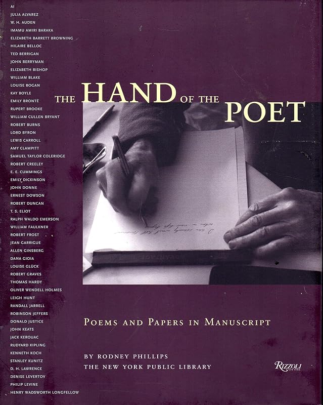 The Hand of The Poet: Poems and Papers in Manuscript by Rodney Phillips