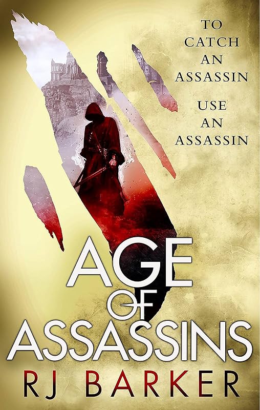 Age of Assassins (The Wounded Kingdom Book 1) by RJ Barker