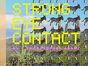 Strong Eye Contact by Christopher Adams