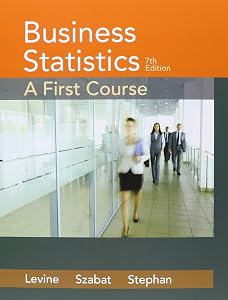 Business Statistics: A First Course plus NEW MyLab Statistics and PHStat with Pearson eText -- Access Card Package