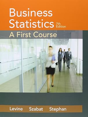 Business Statistics: A First Course plus NEW MyLab Statistics and PHStat with Pearson eText -- Access Card Package