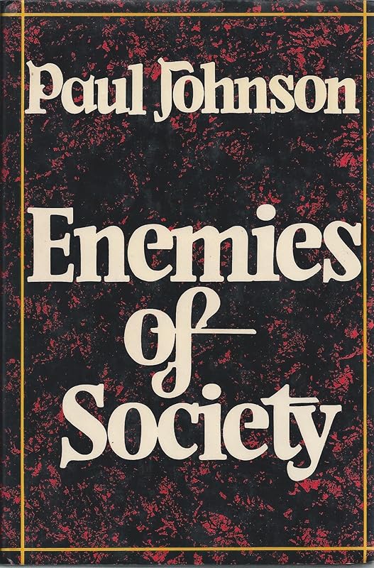 Enemies of society by Paul Johnson