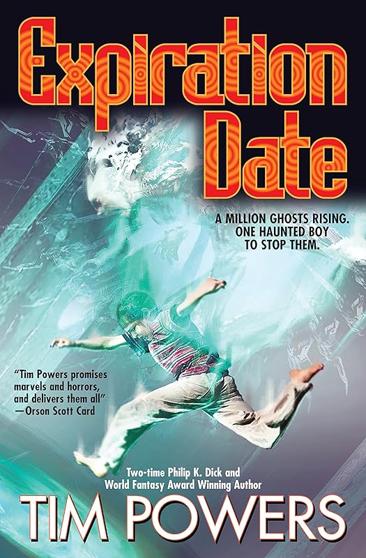 Expiration Date by Tim Powers