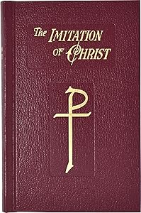The Imitation of Christ: In Four Books