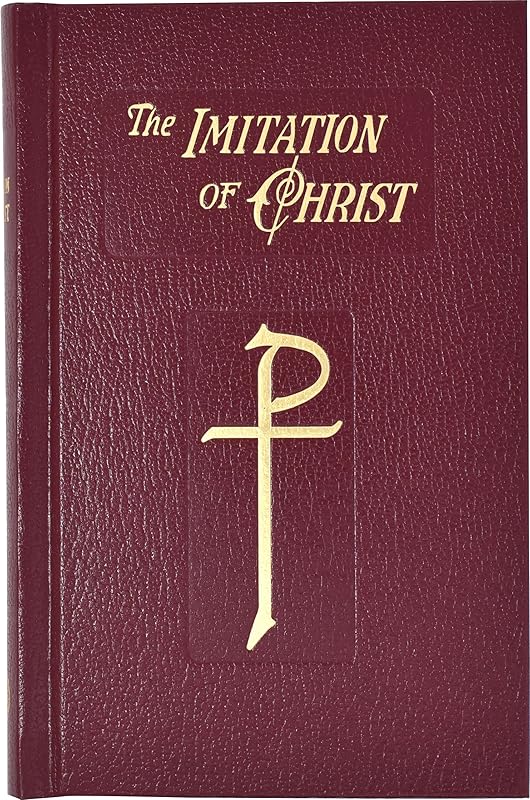 The Imitation of Christ: In Four Books by Thomas À Kempis