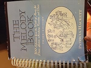 Melody Book, The: 300 Selections from the World of Music for Piano, Guitar, Autoharp, Recorder and Voice by Patricia Hackett