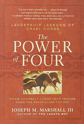 The Power of Four: Leadership Lessons of Crazy Horse