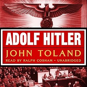 Adolf Hitler by John Toland