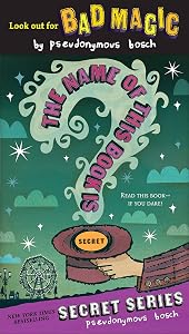 The Name of this Book Is Secret (The Secret Series 1)