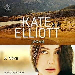 Jaran: The Novels of the Jaran, Book 1 by Kate Elliott