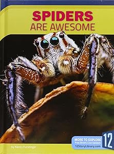 Spiders Are Awesome (Animals Are Awesome)