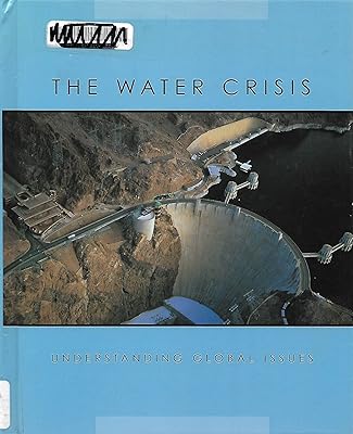 The Water Crisis (Understanding Global Issues)