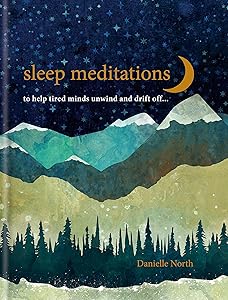 Sleep Meditations: to help anxious adults drift off by Danielle Marchant